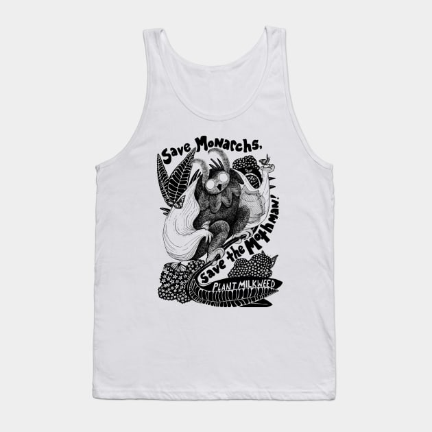 Save the Monarchs, Save the Mothman, Plant Milkweed! Tank Top by Ballyraven